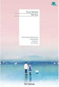 Every Moment Was You