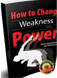 Image of How To Change Weakness into Power