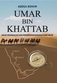 Image of Umar bi Khattab Sang Penakluk dan Pemimpin Bijaksana dari Arab