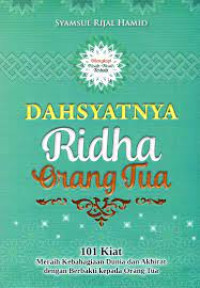 Dahsyatnya Ridho Orang Tua