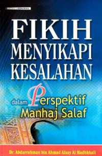 Image of Fikih menyikapi Kesalahan Dalam Perspektif Manhaj Salaf