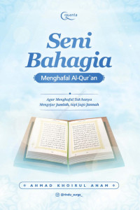 Image of Seni Bahagia Menghafal Al-Qur'an