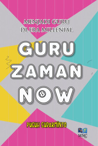 Guru Zaman Now
