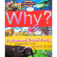 Why? Symbiosis and Natural Enemy (Simbiosis dan Musuh Alami)